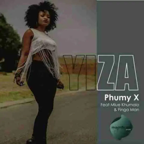 Phumy X - Yiza ft. MlueKhumalo & Fingaman